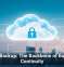 Cloud Backup: The Backbone of Business Continuity