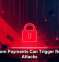 Ransom Payments Can Trigger Repeat Attacks