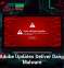 Fake Adobe Updates Deliver Dangerous Malware
